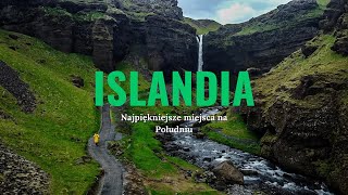 Islandia - najpiękniejsze miejsca na południu wyspy