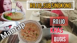 MAKAN ROJJO SINGKONG BUATAN SENDIRI || SUP UBI KHAS BUGIS