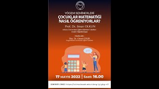 Yögem Semineri: Çocuklar Matematiği Nasıl Öğreniyorlar?