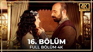 Muhteşem Yüzyıl 16. Bölüm (4K)