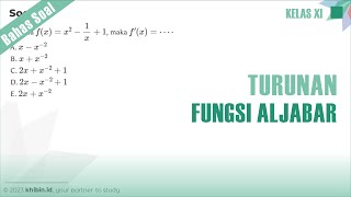 Turunan f(x) = x^2 - 1/x + 1 | Kelas 11