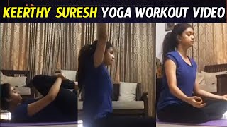 Keerthy Suresh Yoga Workout at Home | Actress #KeerthySuresh Workout Video | Telugu Insider