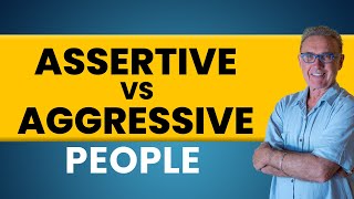 What is the Difference Between Assertive vs Aggressive People ? | Dr. David Hawkins