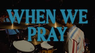 When We Pray | Tauren Wells | Hope X Life with Tauren Wells