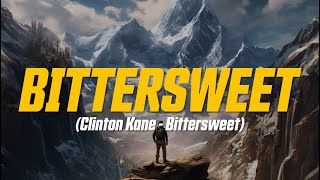 Clinton Kane - Bittersweet (Lyric Video)