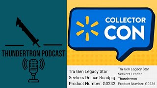 Thundertron Podcast: New Walmart Collector Con Event (Thoughts & Theories)