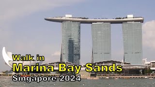 Walk in Marina Bay Sands, Singapore 2024