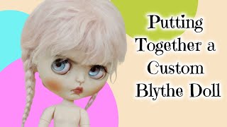 Putting Together a Spooky Kids Workshop Custom Blythe Doll