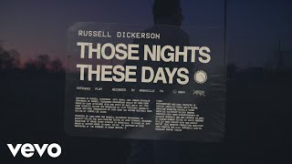 Russell Dickerson - Those Nights, These Days