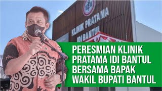 PERESMIAN GEDUNG SEKRETARIAT DAN KLINIK IDI CABANG BANTUL