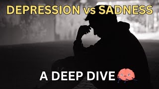 Understanding Depression vs Sadness: A Deep Dive