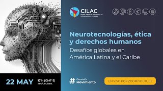 22 MAY | Neurotecnologías, ética y derechos humanos. Desafíos globales en América Latina y el Caribe