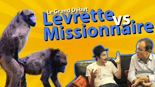 ARCHIVE - Levrette vs Missionnaire (Le Grand Débat)