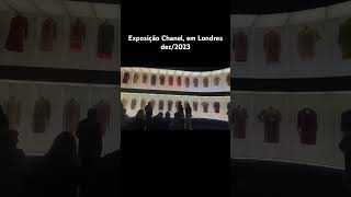 EXPOSIÇÃO CHANEL | LONDRES, Dez/23