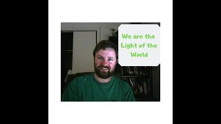 Bible Believers, We are Called to be the Light of the World