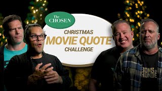 The Chosen Christmas Movie Quote Challenge