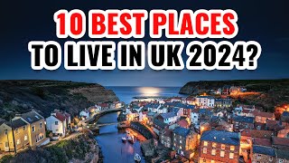 10 Best Places to Live in the UK with the Best Quality of Life 2024