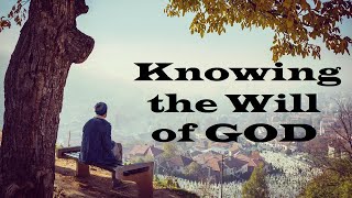 Knowing the Will of God – The Awesomeness of God – Christian Devotional