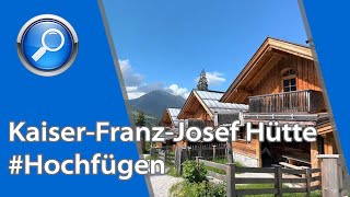 Kaiser-Franz-Josef Hütte Nummer 3 - Hütten-Urlaub in Hochfügen im Zillertal