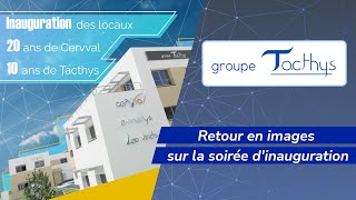 Soirée inauguration et anniversaire de Cervval et du groupe Tacthys