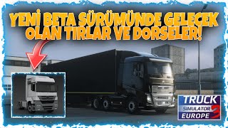 Yeni Beta Sürümünde Gelecek Olan Tırlar Ve Dorseler // Truckers Of Europe 3