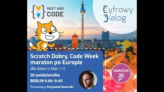 Scratch Dobry! Berlin, Code Week, Maraton po Europie