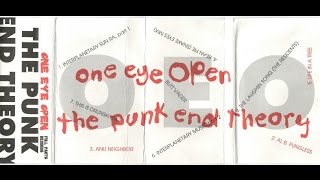 One Eye Open - Punk End Theory [FULL CASSETTE]