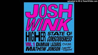 Josh Wink - Higher State Of Conciousness (Damian Lazarus Re-Shape)