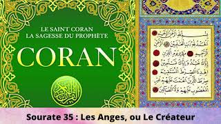 Le Coran. Sourate 35 : Les Anges Ou Le Créateur