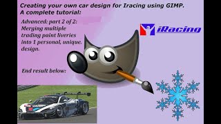 Iracing -Trading paints /Gimp: Combining multiple liveries from trading paints into your own livery.