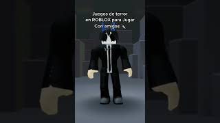 Juegos de Terror en ROBLOX para jugar con amigos 2022! | Parte 39