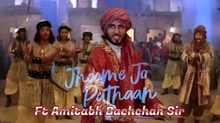 Jhoome Jo Pathaan Song Ft. Amitabh Bachchan Sir | Amitabh Bachchan WhatsApp Status | Arijit Edits