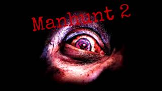 Manhunt 2 - Sexual Deviants (Dungeon) OST 《REVERSED》