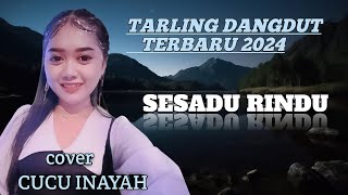 SESADU RINDU TARLING CIREBONAN,DANGDUT,KOPLO TERBARU 2024,ITEY RAMPAK KENDANG JAIPONG,PONGDUT SUNDA