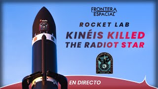 [SCRUB] Lanzamiento de ROCKET LAB (Electron) en la misión Kinéis 6-10 • Directo en español