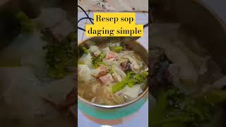 resep sop daging simple #tutorial #masak #cooking #fyp #viral #daging #resepsimple #asmr #mukbang