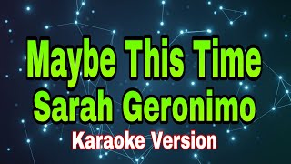 Maybe This Time - Sarah Geronimo/karaoke version #tagalog #mix