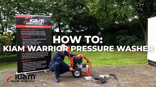 How To: KIAM Warrior 3700 Petrol Pressure Washer