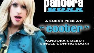 COOTER - The Debut Single from PANDORA BOXX (Sneak Peek)