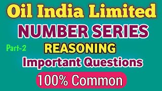 Number Series | oil india limited reasoning questions  | number series part-2