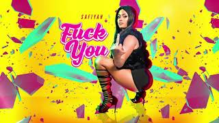 Safiyah - Fuck you (Official Audio)