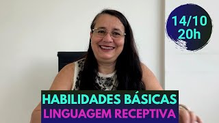 Habilidades Básicas: Linguagem Receptiva | Mara Rubia Martins