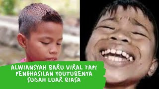 Alwiansyah Baru Saja Viral Tapi Penghasilan Youtubenya Sudah Luar Biasa