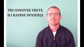 Tri osnovne vrste ili razine spasenja