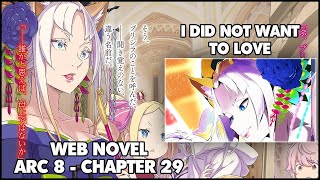 Re: Zero Arc 8 Chapter 29 Web Novel Summary "I Did not want to LOVE"