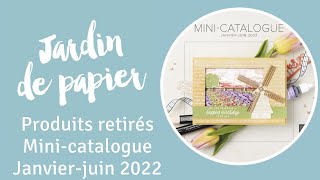 Produits retirés du Mini catalogue Janvier-juin 2022 de Stampin' Up!