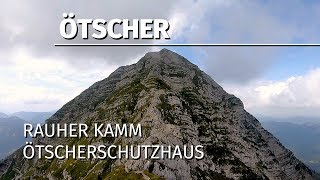 Ötscher - Lackenhof | Raneck | Rauher Kam | Ötscherschutzhaus | Lunzer See | S02E07