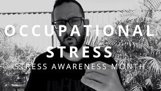 Occupational Stress | Stress Awareness Month