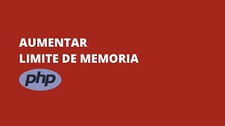 Aumentar límite de memoria PHP en cPanel