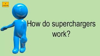 How Do Superchargers Work?